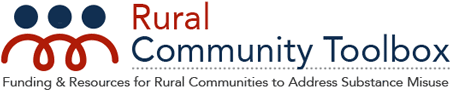 Rural Community Toolbox: Funding & Resources for Rural Communities to Address Substance Misuse